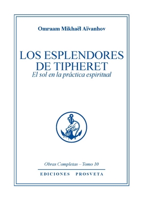LOS ESPLENDORES DE TIPHERET - El Sol en la pràctica espiritual