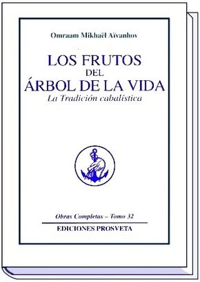 LOS FRUTOS DEL ÁRBOL DE LA VIDA (La tradición cabalística)