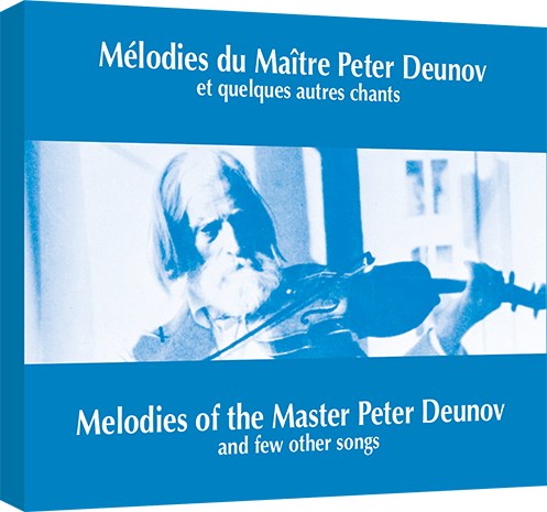 Mélodies du Maître Peter Deunov