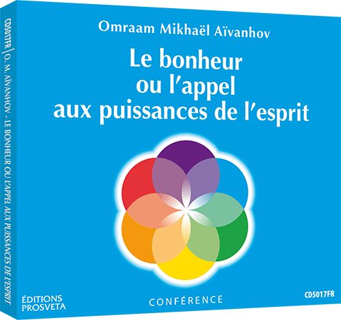 CD - Le bonheur ou l’appel aux puissances de l’esprit